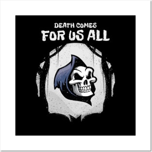 Death Comes For Us All Posters and Art